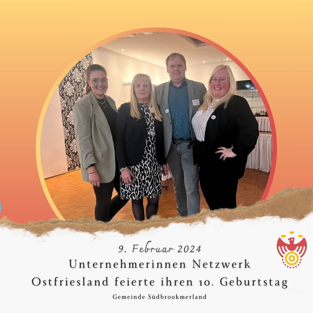 Unternehmerinnen Netzwerk Ostfriesland feierte ihren 10. Geburtstag