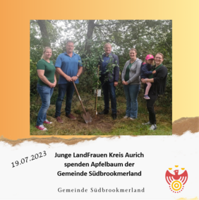 Junge LandFrauen Kreis Aurich spenden Apfelbaum der Gemeinde Südbrookmerland